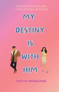 Bokomslag för "My Destiny Is with Him"