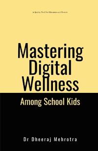 Bokomslag för "Mastering Digital Wellbeing Among School Kids"