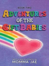 Kirjan kansi "Adventures of the Gift Babies"