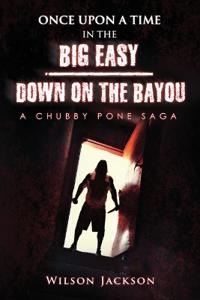 ONCE UPON A TIME IN THE BIG EASY/ Down on the Bayou