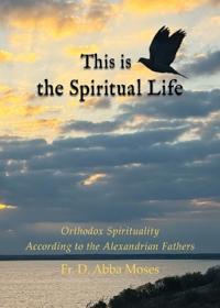 This is the Spiritual Life