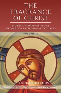 The Fragrance of Christ - Volume 2