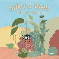 Bokomslag for "Silky's Web of Friendship"