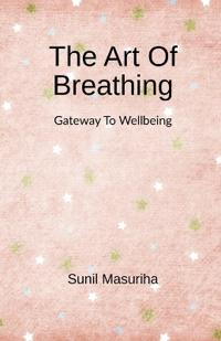 The Art Of Breathing