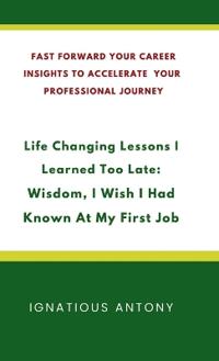 Life-Changing Lessons I Learned Too Late