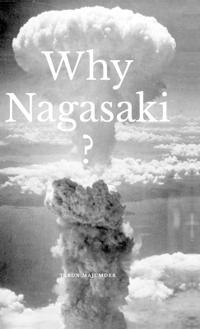 Why Nagasaki?