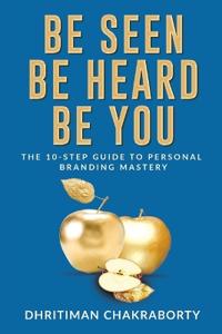 Bokomslag för "Be Seen, Be Heard, Be You"