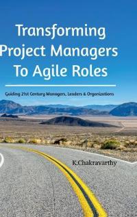 Bokomslag för "Transforming Project Managers To Agile Roles"