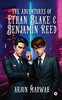 Bokomslag för "The Adventures of Ethan Blake and Benjamin Reed"