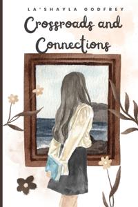 Crossroads and Connections