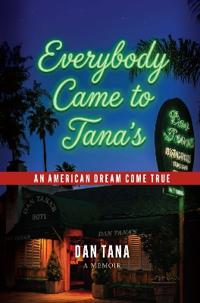 Everybody Came to Tana's