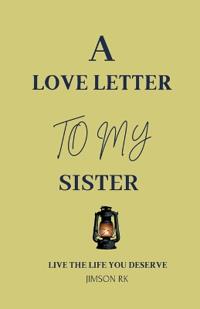 A love letter to my sister