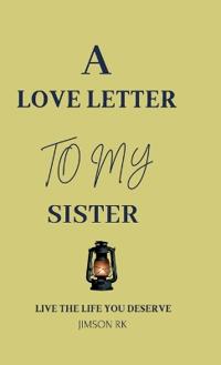 Bokomslag för "A love letter to my sister"