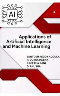 Applications of Artificial Intelligence and Machine Learning