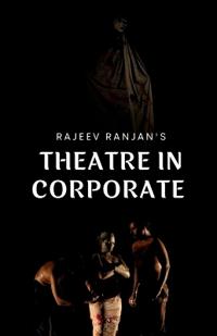 Bokomslag för "Theatre in Corporate"