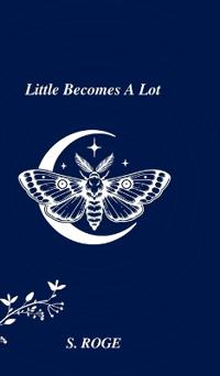 Bokomslag för "Little Becomes A Lot"