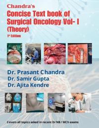Chandra's Concise Textbook of Surgical Oncology Vol-1 (Theory)