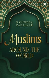 Bokomslag för "Muslims - Around the World"