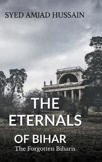 Bokomslag for "The Eternals of Bihar"