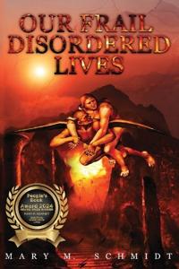 Our Frail Disordered Lives