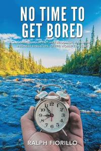 No Time To Get Bored