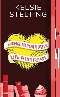 Kurvige Mädchen daten keine besten Freunde