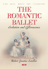 The Romantic Ballet: Evolution and Efflorescence