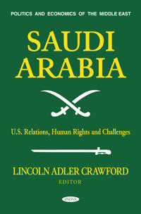 Saudi Arabia: U.S. Relations, Human Rights and Challenges