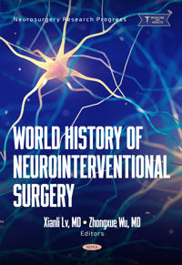 World History of Neurointerventional Surgery