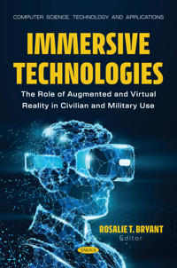Immersive Technologies: The Role of Augmented and Virtual Reality in Civilian and Military Use
