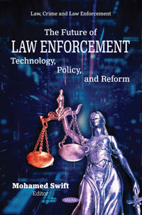 The Future of Law Enforcement: Technology, Policy, and Reform