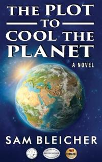 Bokomslag för "The Plot To Cool The Planet"
