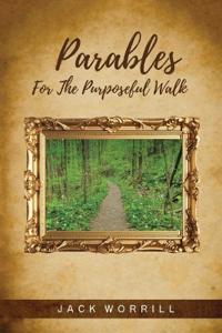 Bokomslag för "Parables For The Purposeful Walk"