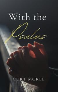 With the Psalms