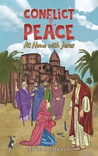 Conflict & Peace: At Home with Jesus