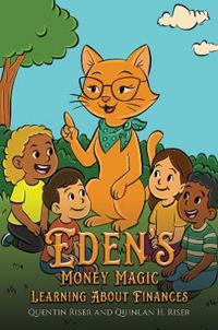 Bokomslag för "Eden’s Money Magic"