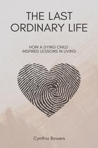The Last Ordinary Life
