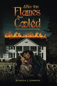 After the Flames Have Cooled