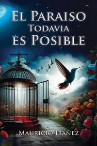 El Paraiso Todavia es Posible