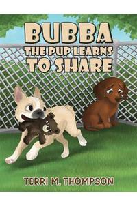 Bubba the Pup Learns to Share