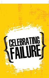 Celebrating Failure