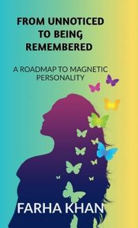 From Unnoticed to Being Remembered