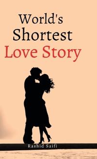 World's Shortest Love Story