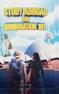 Bokomslag för "Study Abroad and Immigration 101"