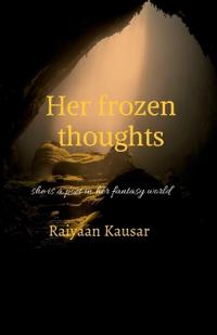 Her frozen thoughts