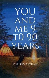 Bokomslag för "you and me 9 to 90 years"