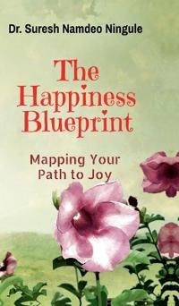 The Happiness Blueprint