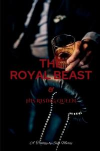 Bokomslag för "The Royal BEAST & His Rising Queen"
