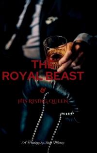 Bokomslag för "The Royal BEAST & His Rising Queen"