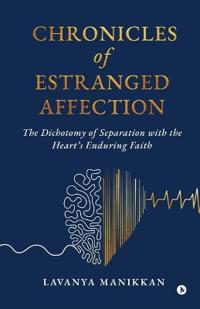 Chronicles of Estranged Affection